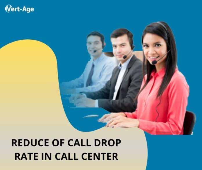 Reduce of Call Drop rate in Call Center